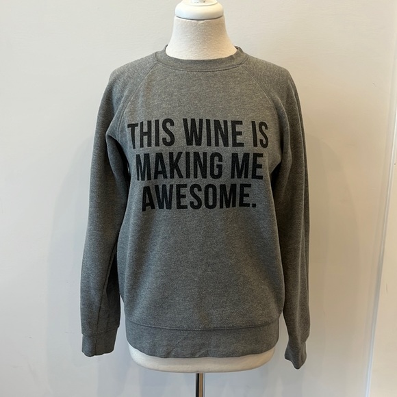 Brunette The Label Gray “This Wine Is Making Me Awesome” Sweatshirt - Small - Picture 1 of 8